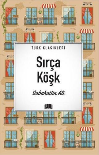 Sırça Köşk - Türk Klasikleri - Sabahattin Ali - Ema Kitap
