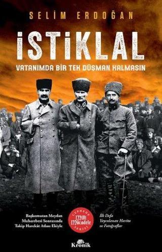 İstiklal - Vatanımda Bir Tek Düşman Kalmasın - Selim Erdoğan - Kronik Kitap