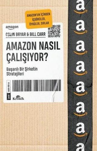 Amazon Nasıl Çalışıyor? Başarılı Bir Şirketin Stratejileri - Bill Carr - Kronik Kitap