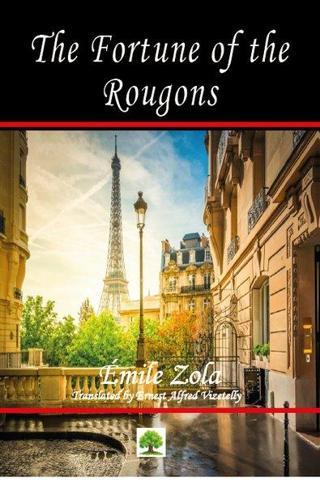 The Fortune of the Rougons - Emile Zola - Platanus Publishing