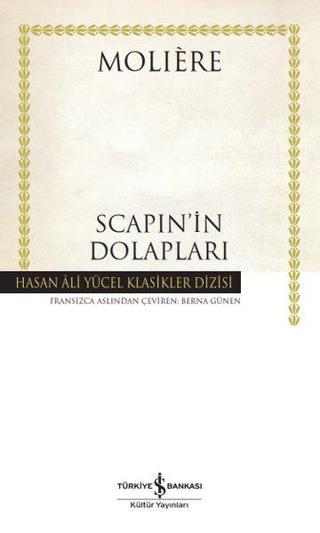 Scapin'in Dolapları - Hasan Ali Yücel Klasikler - Moliere  - İş Bankası Kültür Yayınları