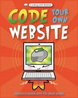 Coding with Basher: Code Your Own Website Simon Basher Kingfisher