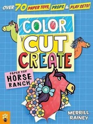 Color Cut Create Play Sets : Horse Ranch - Merrill Rainey - ODD DOT