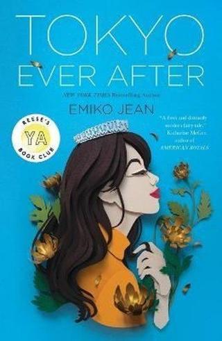Tokyo Ever After : A Novel : 1 Emiko Jean Flatiron Books