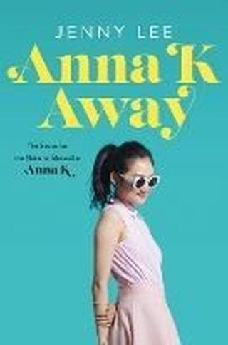 Anna K Away : 2 - Emiko Jean - Flatiron Books