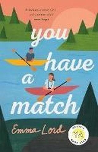 You Have a Match : A Novel - Emma Lord - Wednesday Books