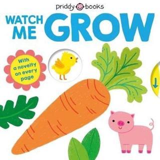 My Little World: Watch Me Grow - Roger Priddy - Priddy Books