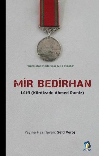 Mir Bedirhan - Kürdizade Ahmed Ramiz - Dara