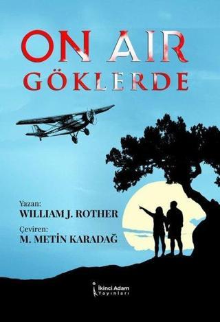 On Air Göklerde - William J. Rother - İkinci Adam Yayınları