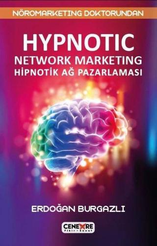 Hypnotic Network Marketing Hiptonik Ağ Pazarlaması - Erdoğan Burgazlı - Cenevre Fikir Sanat