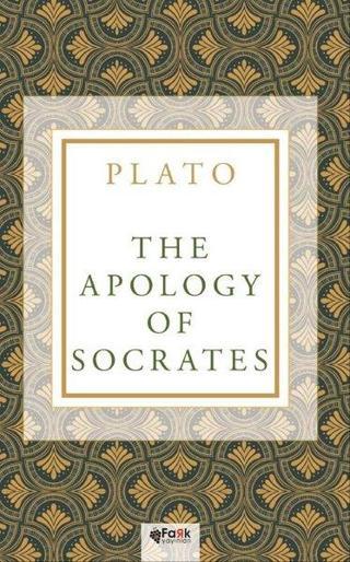 The Apology of Socrates - Plato  - Fark Yayınevi