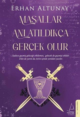 Masallar Anlatıldıkça Gerçek Olur - Erhan Altunay - Destek Yayınları