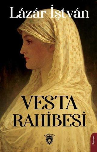 Vesta Rahibesi - Lazar İştvan - Dorlion Yayınevi