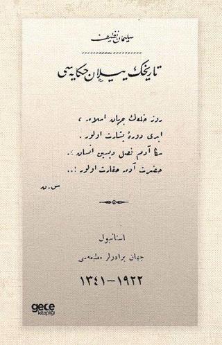 Tarihin Yılan Hikayesi - Osmanlıca - Süleyman Nazif - Gece Kitaplığı