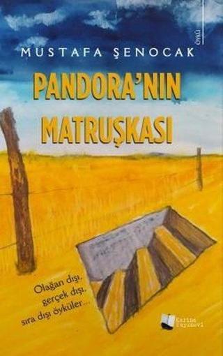 Pandora'nın Matruşkası - Mustafa Şenocak - Karina Yayınevi