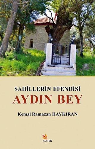 Sahillerin Efendisi Aydın Bey - Kemal Ramazan Haykıran - Kriter