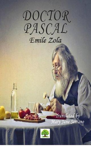 Doctor Pascal - Emile Zola - Platanus Publishing