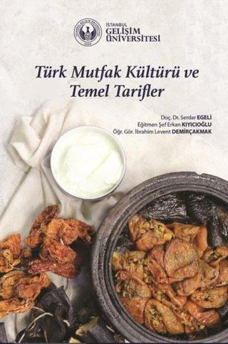 Türk Mutfak Kültürü ve Temel Tarifler - Erkan Kıyıcıoğlu - İstanbul Gelişim Üniversitesi