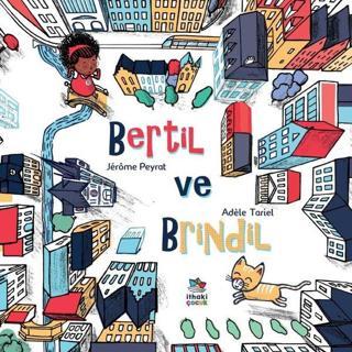 Bertil ve Brindil - Adele Tariel - İthaki Çocuk