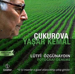 Çukurova Yaşar Kemal Lütfi Özgünaydın İlke Kitap