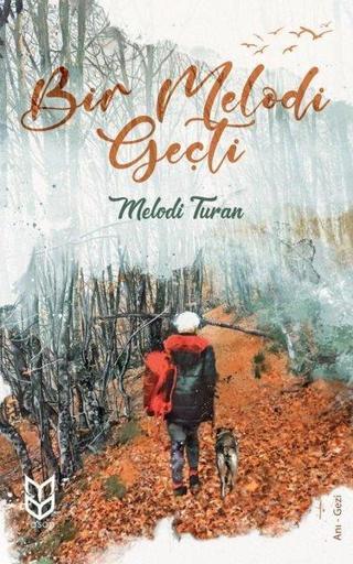 Bir Melodi Geçti - Melodi Turan - Yason Yayıncılık
