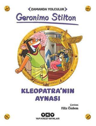 Kleopatra'nın Aynası - Zamanda Yolculuk - Geronimo Stilton - Yapı Kredi Yayınları