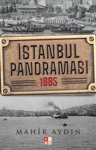 İstanbul Panoraması 1885 - Mahir Aydın - Babıali Kültür - BKY