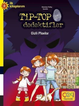 TİP - TOP dedektifler - Gizli Planlar - Christine Palluy - Çoki Yayıncılık