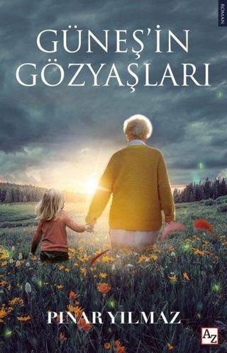 Güneş'in Gözyaşları - Pınar Yılmaz - Az Kitap