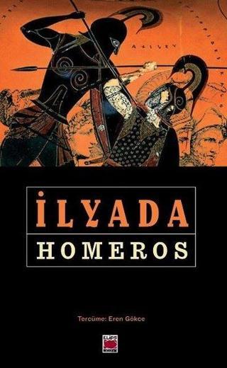 İlyada - Homeros  - Elips Kitapları