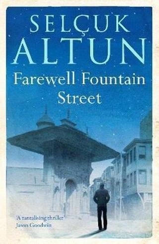 Farewell Fountain Street - Selçuk Altun - Telegram