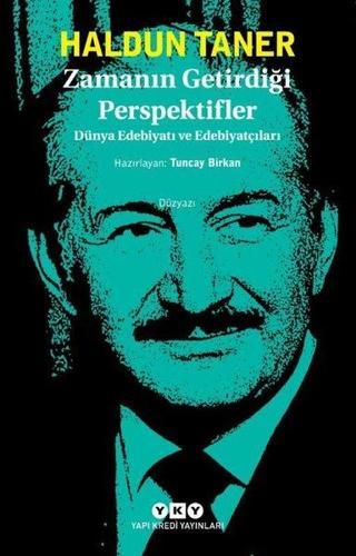 Zamanın Getirdiği Perspektifler - Dünya Edebiyatı ve Edebiyatçıları - Haldun Taner - Yapı Kredi Yayınları