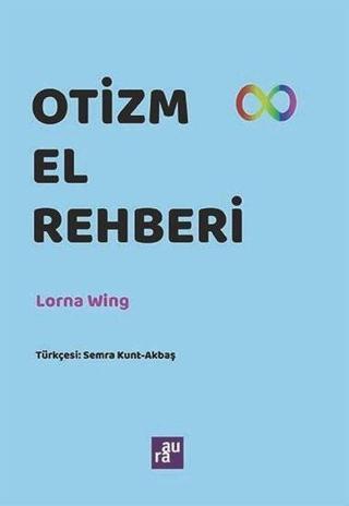 Otizm El Rehberi - Lorna Wing - Aura Yayınevi
