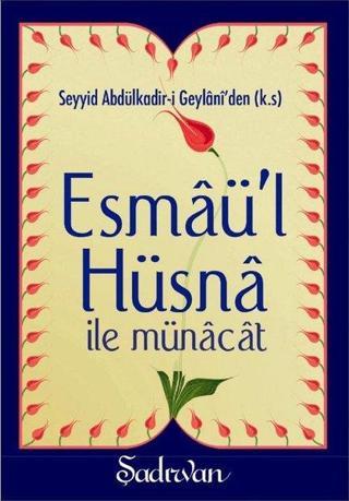 Esmaü'l Hüsna ile Münacat-Küçük Boy - Kolektif  - Şadırvan Yayınları