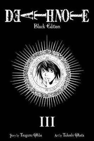 Death Note Black Edition Vol. 3 : 3 Tsugumi Ohba Viz Media, Subs. of Shogakukan Inc
