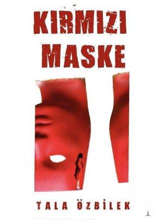 Kırmızı Maske - Tala Özbilek - Odessa Yayınevi