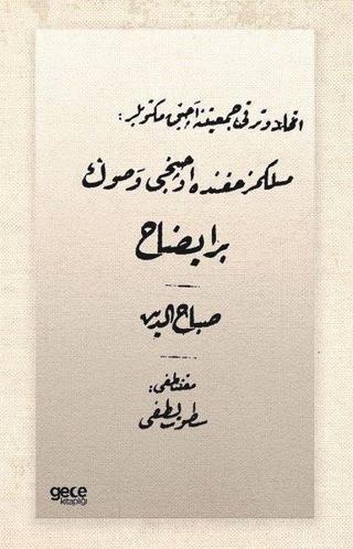 İttihat ve Terakkiye Açık Mektuplar - Osmanlıca - Prens Sabahattin - Gece Kitaplığı