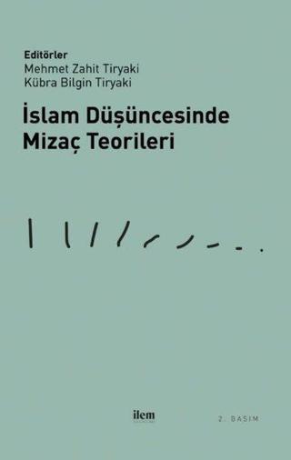 İslam Düşüncesinde Mizaç Teorileri Kolektif  İlem Yayınları