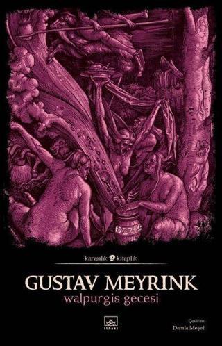 Walpurgis Gecesi - Karanlık Kitaplık - Gustav Meyrink - İthaki Yayınları