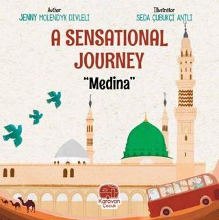A Sensational Journey - Medina - Jenny Molendyk Divleli - Karavan Çocuk