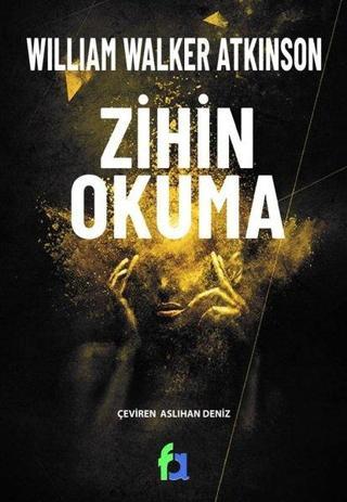 Zihin Okuma - William Walker Atkinson - Fa Yayınları