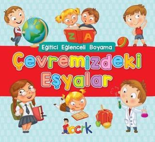 Çevremizdeki Eşyalar - Eğitici Eğlenceli Boyama - Kolektif  - Bıcırık Yayınları