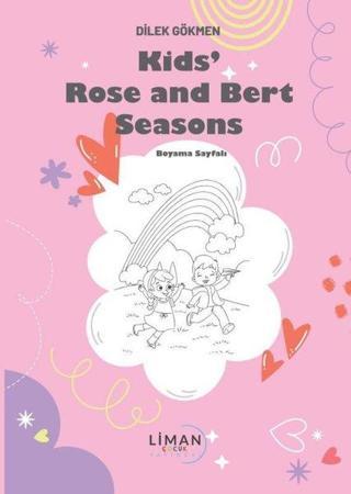 Kid's Rose and Bert Season - Boyama Sayfalı - Dilek Gökmen - Liman Çocuk