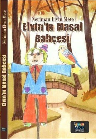 Elvin'in Masal Bahçesi - Neriman Elvin Mete - MKB Halk Kütüphanesi