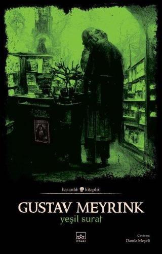 Yeşil Surat-Karanlık Kitaplık - Gustav Meyrink - İthaki Yayınları