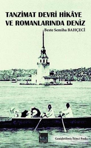 Tanzimat Devri Hikaye ve Romanlarında Deniz - Beste Semiha Bahçeci - MKB Halk Kütüphanesi
