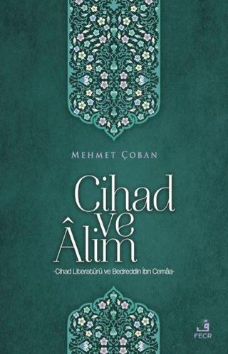 Cihad ve Alim - Mehmet Çoban - Fecr Yayınları