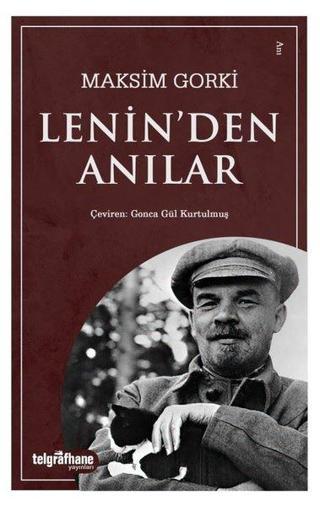Lenin'den Anılar - Maksim Gorki - Telgrafhane Yayınları