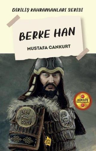 Berke Han - Diriliş Kahramanları Serisi - Mustafa Cankurt - Çıra Genç