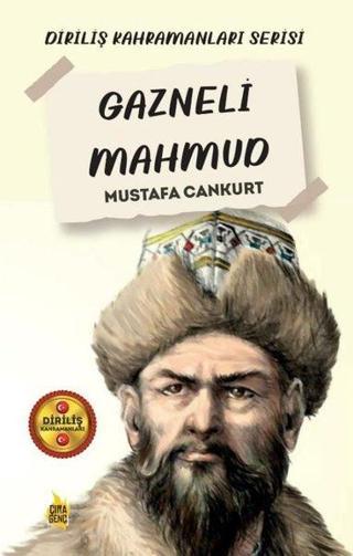 Gazneli Mahmud - Diriliş Kahramanları Serisi - Mustafa Cankurt - Çıra Genç